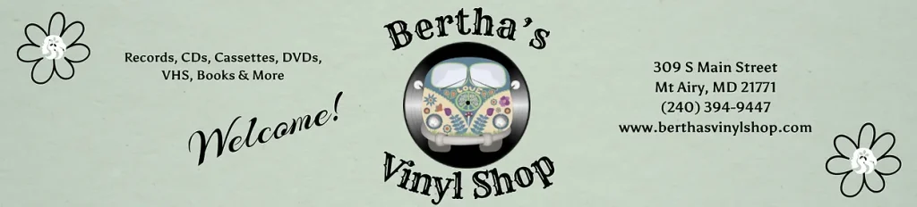 Bertha’s Vinyl Shop